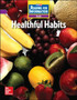 Reading for Information, On Level Student Reader, Health - Healthful Habits, Grade 4