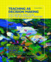 Teaching as Decision Making : Successful Practices for the Secondary Teacher