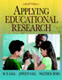 Applying Educational Research : How to Read, Do, and Use Research to Solve Problems of Practice