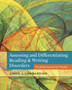 Assessing and Differentiating Reading and Writing Disorders : Multidimensional Model