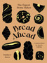 Bread Ahead: The Expert Home Baker : A Masterclass in Classic Baking
