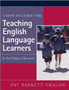 A How-to Guide for Teaching English Language Learners : In the Primary Classroom