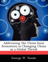 Addressing the China Issue Economics Is Changing China as a Global Threat