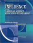 What is the Influence of the National Science Education Standards? : Reviewing the Evidence, A Workshop Summary