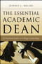 The Essential Academic Dean : A Practical Guide to College Leadership