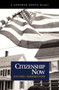 Citizenship Now (A Longman Topics Reader)