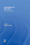 Foundations of Education : The Essential Texts