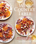 Wine Country Table : Recipes Celebrating California's Sustainable Harvest
