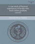 A case study of burnout experiences of faculty who teach online graduate courses.