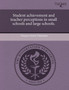 Student Achievement and Teacher Perceptions in Small Schools and Large Schools