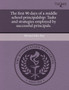 The First 90 Days of a Middle School Principalship: Tasks and Strategies Employed by Successful Principals