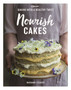 Nourish Cakes : Baking with a healthy twist