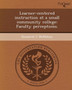 Learner-Centered Instruction at a Small Community College: Faculty Perceptions