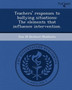Teachers' Responses to Bullying Situations: The Elements That Influence Intervention