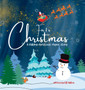 For it is Christmas : A Children Christmas Rhyme Story