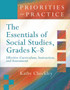 The Essentials of Social Studies, Grades K-8 : Effective Curriculum, Instruction, and Assessment