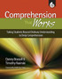 Comprehension that Works: Taking Students Beyond Ordinary Understanding to Deep : Taking Students Beyond Ordinary Understanding to Deep Comprehension
