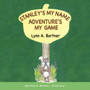 Stanley's My Name Adventure's My Game
