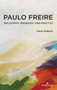 Paulo Freire : Philosophy, Pedagogy, and Practice : 54