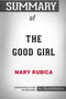 Summary of The Good Girl by Mary Kubica : Conversation Starters