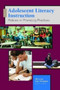 Adolescent Literacy Instruction : Policies and Promising Practices