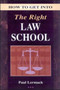 How to Get into the Right Law School