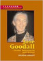 Jane Goodall : Animal Behaviorist and Writer