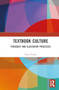 Textbook Culture : Pedagogy and Classroom Processes
