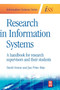 Research in Information Systems : A Handbook for Research Supervisors and their Students Research in Information Systems : A Handbook for Research Supervisors and their Students