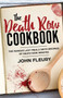 The Death Row Cookbook : The Famous Last Meals (with Recipes) of Death Row Inmates : 4