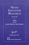 Music Education Research : An Anthology from the Journal of Research in Music Education