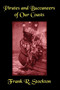 Buccaneers and Pirates of Our Coasts