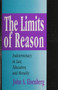 The Limits of Reason : Indeterminacy in Law, Education, and Morality