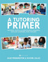 A Tutoring Primer : Reading with K-6 Struggling Readers, English Learners, and Families