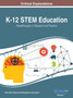 K-12 STEM Education: Breakthroughs in Research and Practice