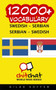 12000+ Swedish - Serbian Serbian - Swedish Vocabulary