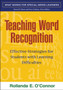Teaching Word Recognition : Effective Strategies for Students with Learning Difficulties