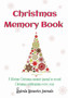 Christmas Memory Book : A Lifetime Christmas Memoir Journal To Record Christmas Celebrations Every Year