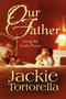 Our Father : Living the Lord's Prayer
