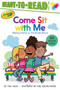 Come Sit with Me : Making Friends on the Buddy Bench (Ready-to-Read Level 2)