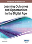 Handbook of Research on Learning Outcomes and Opportunities in the Digital Age