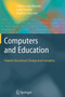 Computers and Education: Towards Educational Change and Innovation