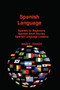 Spanish Language : Spanish for Beginners, Spanish Short Stories, Spanish Language Lessons
