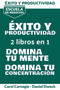 E&769;xito y Productividad : Escuela De Negocios - 7 Secretos Para Administrar Su Tiempo Y Aliviar La Pereza + 7 Secretos Para Administrar Su Tiempo Y Aliviar La Pereza - Descubre el poder de tu ment