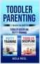 Toddler Parenting : 2 Manuscripts: TODDLER DISCIPLINE AND POTTY TRAINING