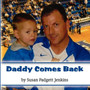 Daddy Comes Back