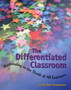 Differential Classroom : Responding to the Needs of All Learners