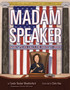 Madam Speaker : Nancy Pelosi Calls the House to Order