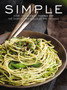 Simple : Over 100 Recipes in 60 Minutes or Less