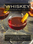 Whiskey Cocktails : A Curated Collection of Over 100 Recipes, From Old School Classics to Modern Originals (Cocktail Recipes, Whisky Scotch Bourbon Drinks, Home Bartender, Mixology, Drinks and Bever